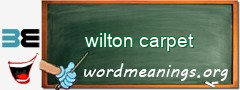 WordMeaning blackboard for wilton carpet